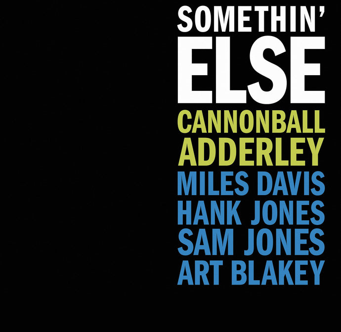 Somethin' Else is the first appearance of Miles and Cannonball Adderley together