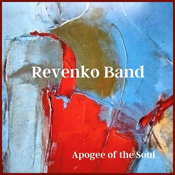 Aleksey Revenko - Apogee of The Soul