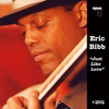 Eric Bibb - Just Like Love