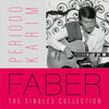 Faber - The Singles Collection